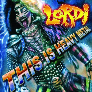 LORDI - This Is Heavy Metal