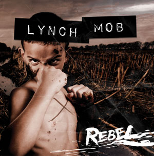  LYNCH MOB - Rebel