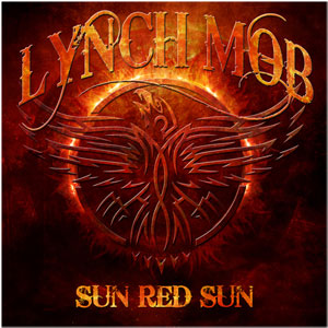  LYNCH MOB - Sun Red Sun