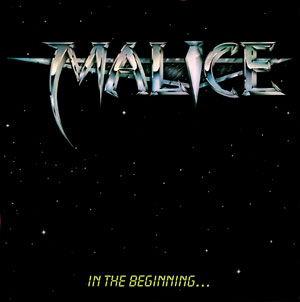  MALICE - In The Beginning