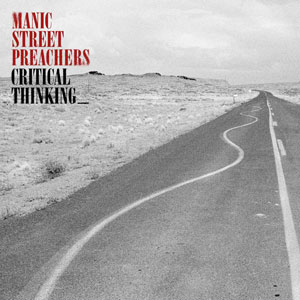 MANIC STREET PREACHERS - Critical Thinking 