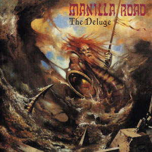 MANILLA ROAD - The Deluge