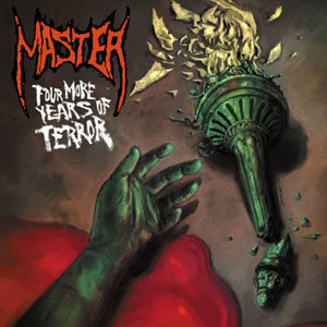 MASTER - Four More Years of Terror