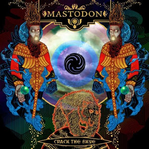 MASTODON - Crack The Skye