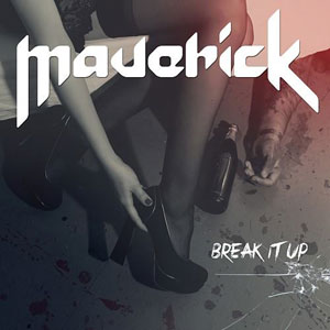 MAVERICK -  Break It Up