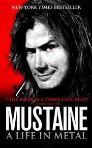 Mustaine: A Life In Metal