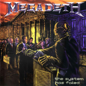 MEGADETH - The System Has Failed