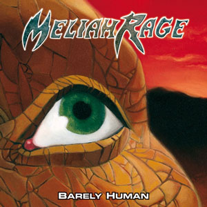 MELIAH RAGE - Barely Human