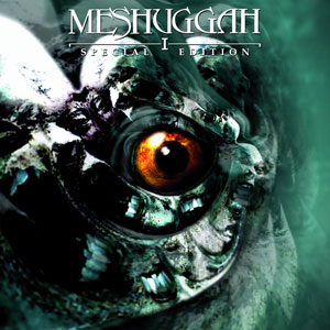  MESHUGGAH - I