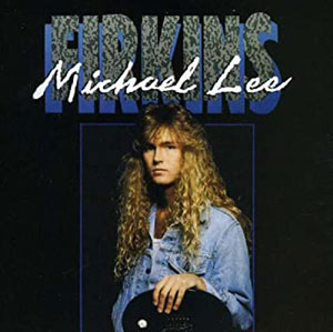 MICHAEL LEE FIRKINS - Michael Lee Firkins