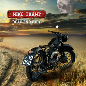 Mike Tramp - Dead End Ride