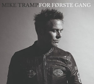 Mike Tramp - For Første Gang