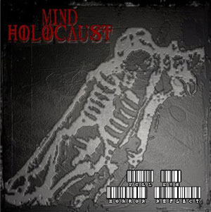 MIND HOLOCAUST – Full Eye Horror Reflect