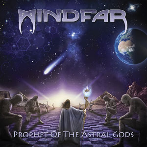 MINDFAR -“Prophet Of The Astral Gods