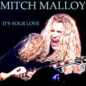 Mitch Malloy  - It's Your Love