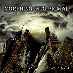  MORPHING INTO PRIMAL - Collateral