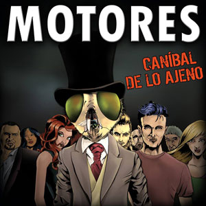  MOTORES - Caníbal de lo Ajeno 