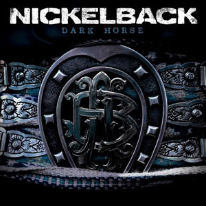 NICKELBACK - Dark Horse