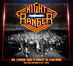  NIGHT RANGER - 35 Years and a Night in Chicago