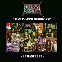 NUCLEAR ASSAULT - Game Over Sessions