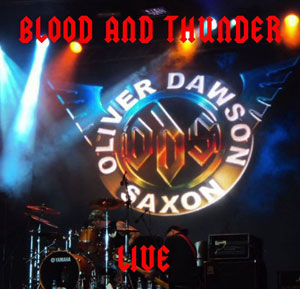  OLIVER DAWSON SAXON - Blood And Thunder