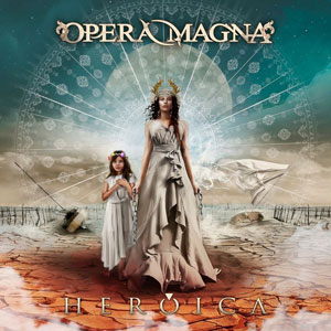 OPERA MAGNA - Heroica