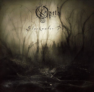 OPETH - Blackwater Waterpark 