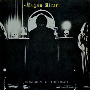 PAGAN ALTAR - Judgement Of The Dead