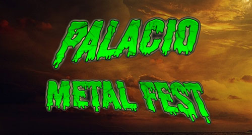 PALACIO METAL FEST