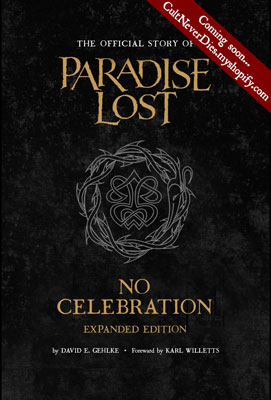 No Celebration – Expanded Edition: The Official Story Of Paradise Lost