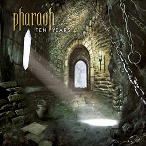 PHARAOH - Ten Years