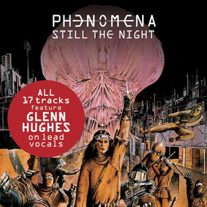 PHENOMENA - Still The Night