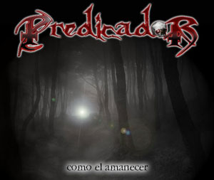 PREDICADOR - Como el amanecer