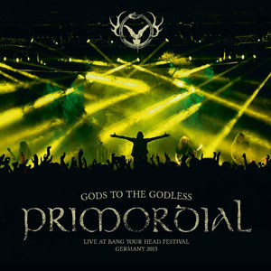  PRIMORDIAL - Gods To The Godless