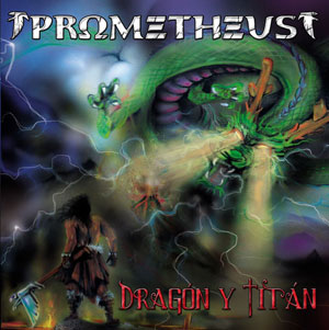  PROMETHEUS -  Dragón Y Titán