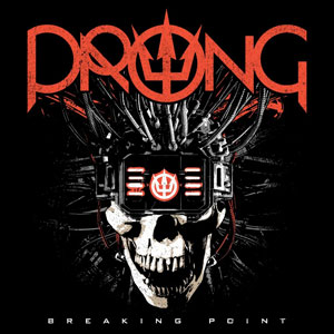 PRONG PRONG  - Breaking Point