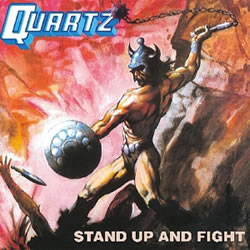 QUARTZ - Stand Up And Fight