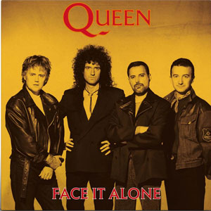 QUEEN - Face It Alone