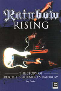 Rainbow Rising - The Story Of Ritchie Blackmore's RAINBOW