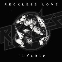  RECKLESS LOVE - Invader