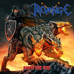 REVENGE - Harder Than Steel