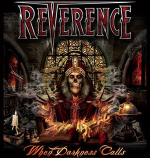 REVERENCE - When Darkness Calls