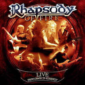 RHAPSODY OF FIRE - Live: From Chaos To Eternity