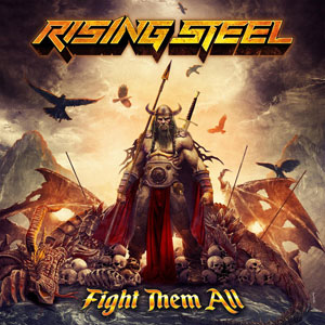 RISING STEEL  - Fight Them All