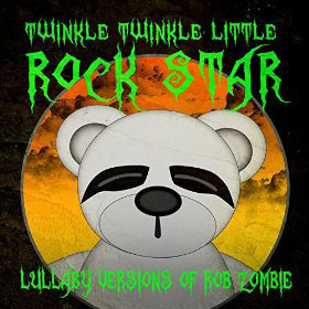 Lullaby Versions Of Rob Zombie 