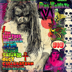  Rob Zombie - The Electric Warlock Acid Witch Satanic Orgy Celebration Dispenser