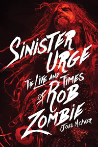  Sinister Urge The Life Aand Times Of Rob Zombie