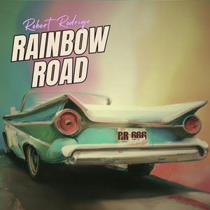 Robert Rodrigo - Rainbow Road