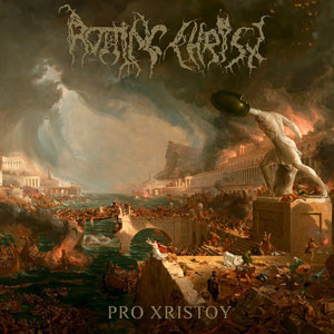 ROTTING CHRIST -  Pro Xristoy