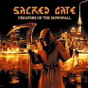 SACRED GATE - Creators Of The Downfall 